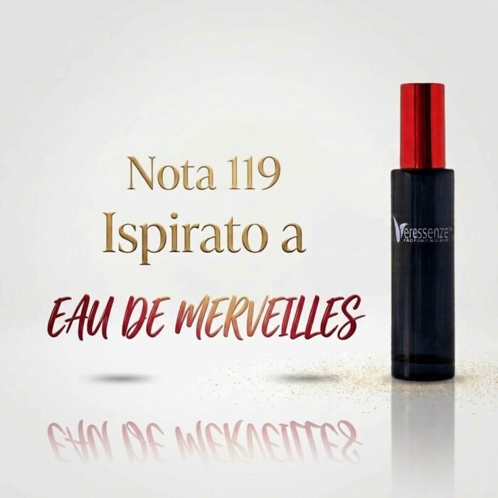 Nota 119, Eau De Merveilles