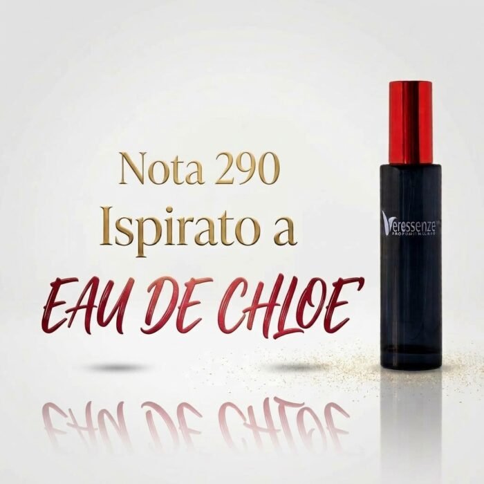 Nota 290, Eau De Chloe’